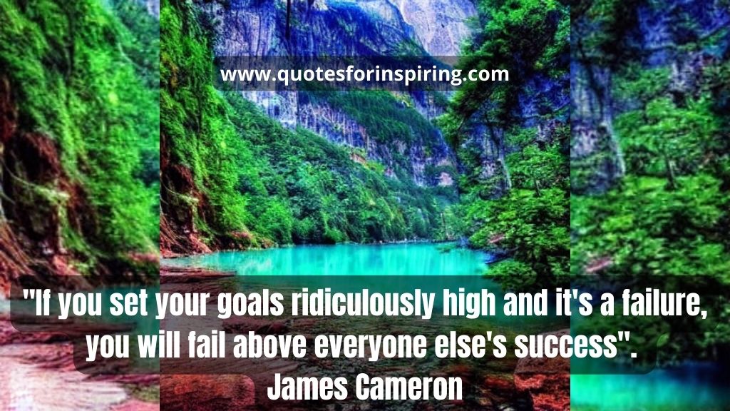 if-you-set-your-goals-ridiculously-high-and-its-a-failure-you-will-fail-above-everyone-elses-success-james-cameron